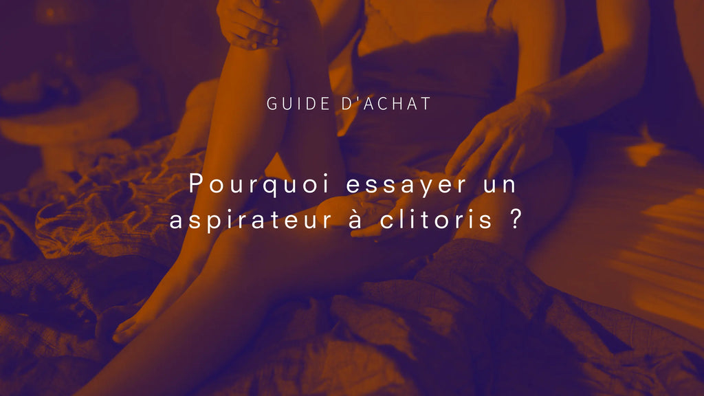 Pourquoi opter pour un Womanizer, l'aspirateur clitoridien révolutionnaire ?