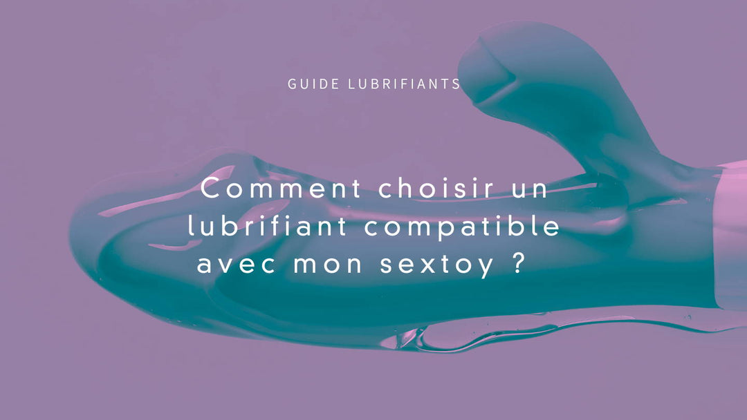 Guide-des-lubrifiants-quel-lubrifiant-choisir-pour-mon-sextoy Lovely Sins Love Shop