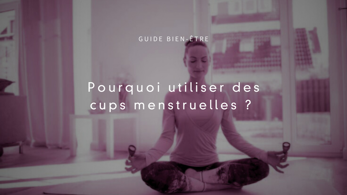 Pourquoi-vous-devriez-rejoindre-la-révolution-des-cups-menstruelles Lovely Sins Love Shop