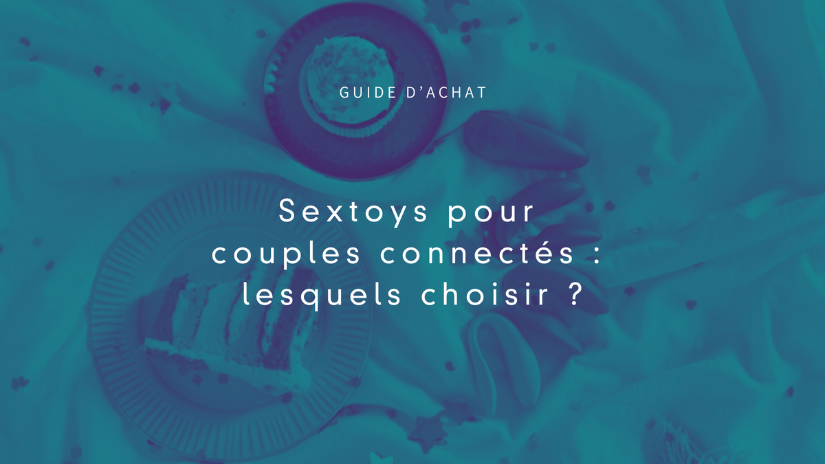 We-Vibe CHORUS, SYNC 2 ou Lite : quel sextoy pour couple choisir ? - Lovely Sins Love Shop