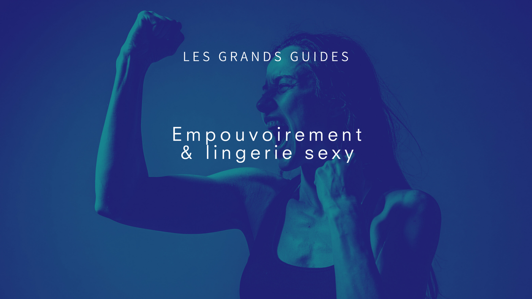 La lingerie comme prise de pouvoir : nos valeurs, notre engagement