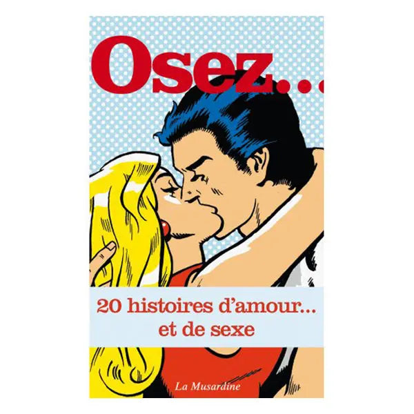 Osez 20 histoires d'amour et de sexe - Lovely Sins