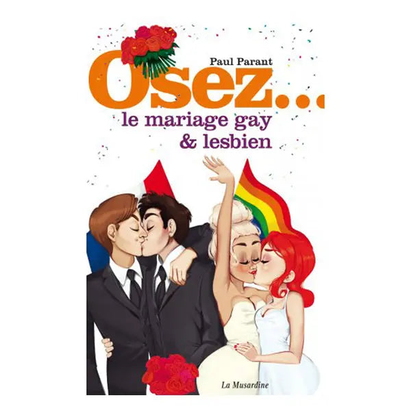 Osez le mariage gay et lesbien -  La Musardine| Lovely Sins Love Shop La Musardine Lovely Sins