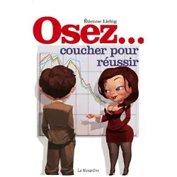 Osez... Coucher pour réussir - Lovely Sins