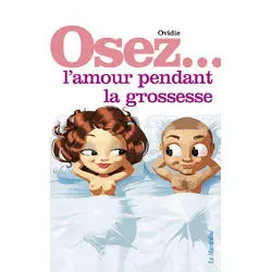 Osez... L'amour pendant la grossesse - Lovely Sins