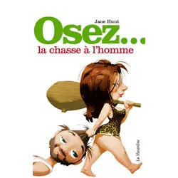 Osez... La chasse à l'homme - Lovely Sins