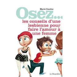 Osez... Les conseils d'une lesbienne pour faire l'amour à un hom -  La  La Musardine Lovely Sins