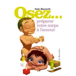 Osez... Préparer votre corps à l'amour - Lovely Sins